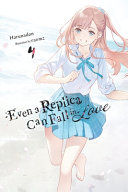 Even a Replica Can Fall in Love, Vol. 4