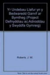 Yr Undebau Llafur yn y Bedwaredd Ganrif ar Bymtheg