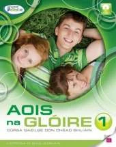 Aois na Gloire 1: Cursa Gaeilge don Chead Bhliain