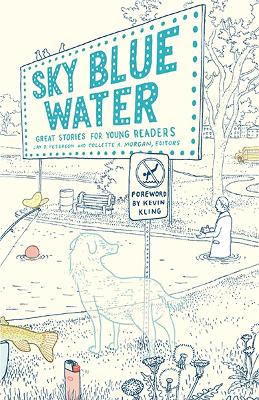 Sky Blue Water: Great Stories for Young Readers