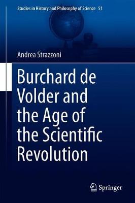 Burchard de Volder and the Age of the Scientific Revolution