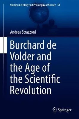 Burchard de Volder and the Age of the Scientific Revolution