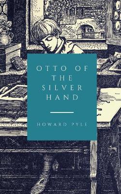 Otto of the Silver Hand