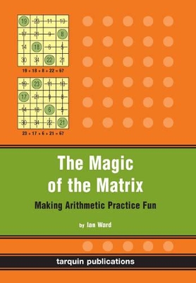 The Magic of the Matrix: Practise Arithmetic While Having Fun!