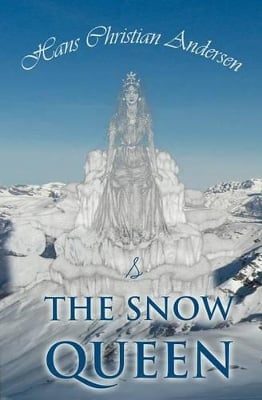 The Snow Queen and Other Tales