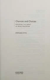 Chances and Choices: Exploring the Impact of Music Education