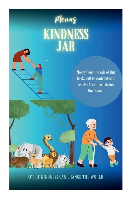 Mona's Kindness Jar: Act of kindness can change the world