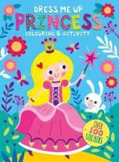 Princess: Dress Me Up Colouring & Activity