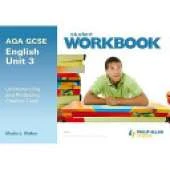 AQA GCSE English Unit 3: Understanding and Producing Creative Texts Workbook