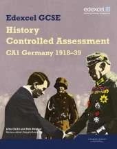 Edexcel GCSE History: CA1 Germany 1918-39 Controlled Assessment Student book