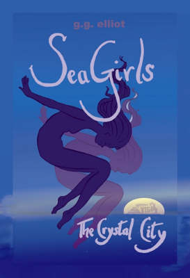Sea Girls: the Crystal City