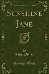 Sunshine Jane (Classic Reprint)