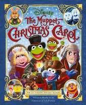 Disney: The Muppet Christmas Carol: The Illustrated Holiday Classic