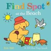 Find Spot at the Beach: A Lift-the-Flap Story