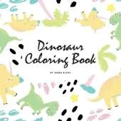 Dinosaur Coloring Book for Children (8.5x8.5 Coloring Book / Activity Book)