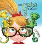 I Have Geckos on my Glasses: A Child's Struggle with Honesty