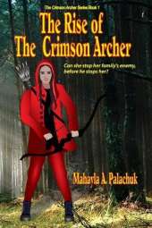 The Rise of The Crimson Archer