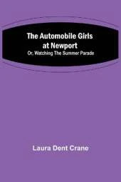 The Automobile Girls at Newport; Or, Watching the Summer Parade