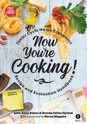 Now You're Cooking: Junior Cycle Home Economics