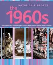 Dates of a Decade: The 1960s