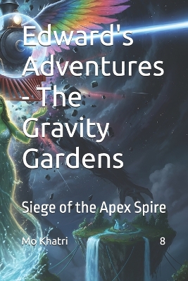 Edward's Adventures - The Gravity Gardens: Siege of the Apex Spire