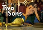 A Story of Two Sons