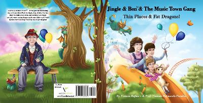 Jingle & Ben & The Music Town Gang: Thin Places & Fat Dragons