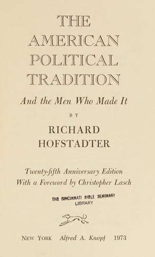 The American Political Tradition and the Men Who Made it