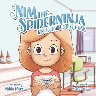 Nim the Spiderninja: Nim, Roux, and Getting Glasses