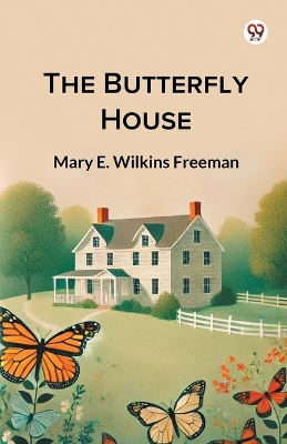 The Butterfly House (Edition1)