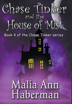 Chase Tinker and the House of Mist