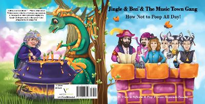 Jingle & Ben & The Music Town Gang: How Not To Poop All Day