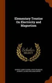 Elementary Treatise On Electricity and Magnetism
