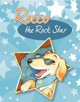 Rocco Rocco the Rock Star: Rock the Rock Star