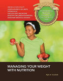 Managing Your Weight  With Nutrition