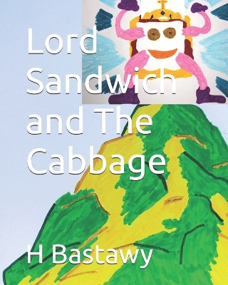 Lord Sandwich and The Cabbage