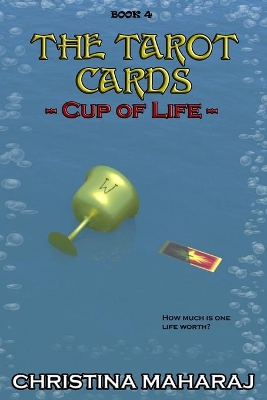 The Tarot Cards: Cup of Life: Book 4