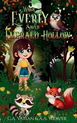 When Everly Saved Emerald Hollow