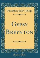 Gypsy Breynton (Classic Reprint)