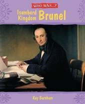 Who Was: Isambard Kingdom Brunel?