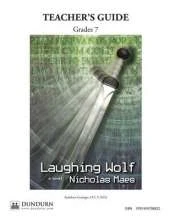 Laughing Wolf Teachers' Guide: Dundurn Teachers' Guide