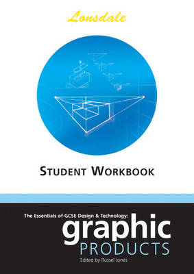 The Essentials of GCSE Design & Technology: Graphic Products Worksheets