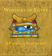 Wonders of Egypt: A Course in Egyptology