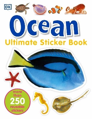 Ultimate Sticker Book: Ocean: More Than 250 Reusable Stickers