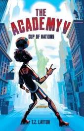 The Academy V: Cup of Nations: A Fun-Filled Football Adventure (The Academy Series Book 5)