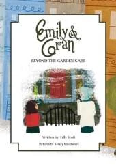 Emily and Gran: Beyond the Garden Gate