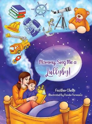 Mommy, Sing Me a Lullaby!