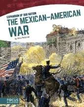 The Mexicanâ  American War