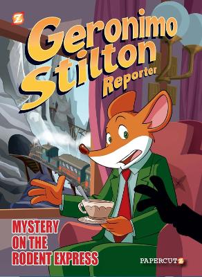 Geronimo Stilton Reporter Vol. 11: Intrigue on the Rodent Express