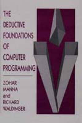 The Deductive Foundations of Computer Programming
